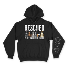 Load image into Gallery viewer, Rescued Is My Favorite Breed - Custom Hoodie