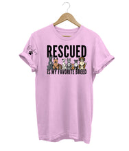 Load image into Gallery viewer, Rescued Is My Favorite Breed Custom T-Shirt