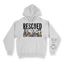 Load image into Gallery viewer, Rescued Is My Favorite Breed - Custom Hoodie