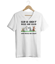 Load image into Gallery viewer, Dogs Are Good V-Neck